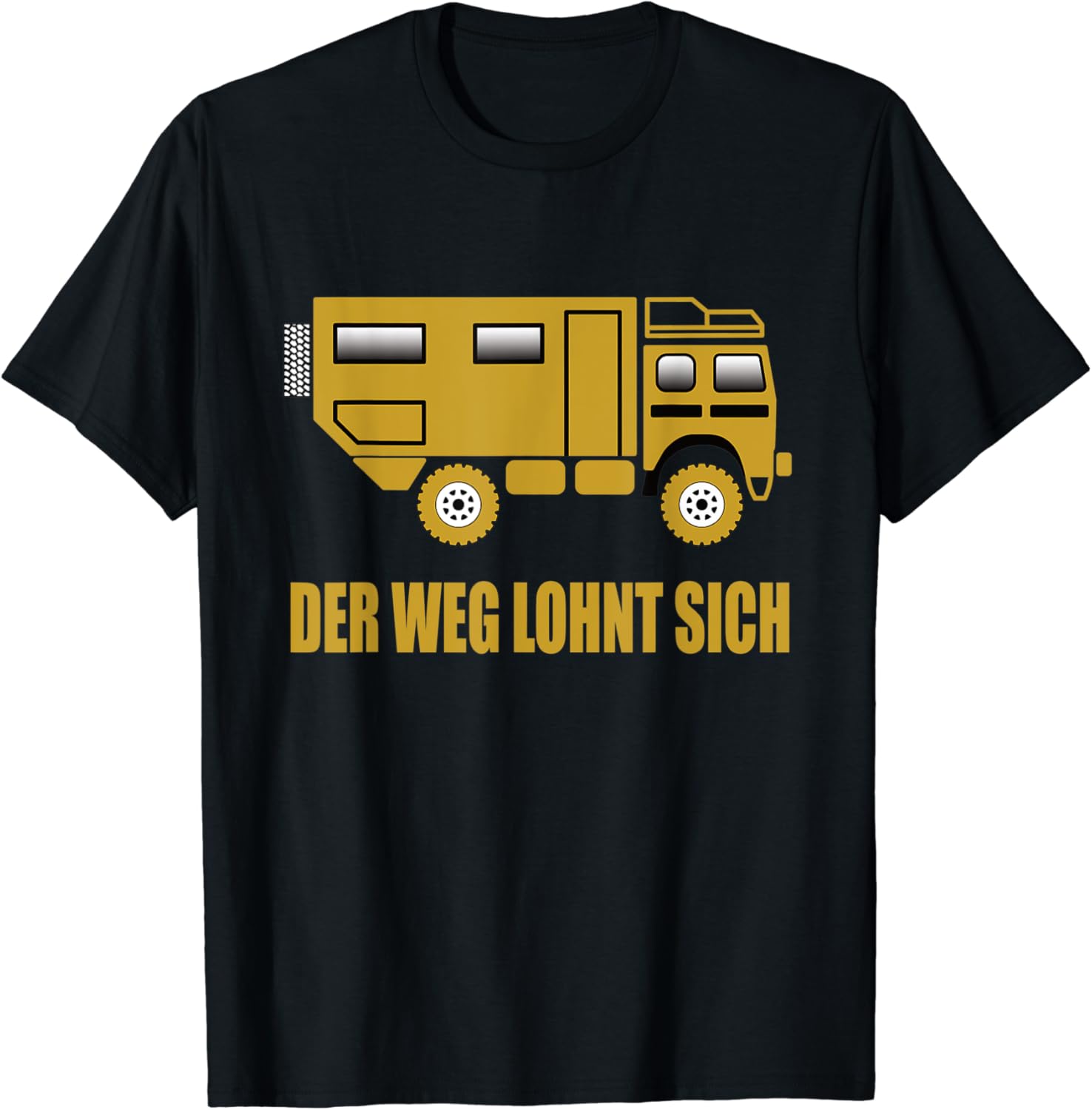 Der Weg ist das Ziel LKW Reise Allrad Offroad lustig TShirt Amazon.de Bekleidung